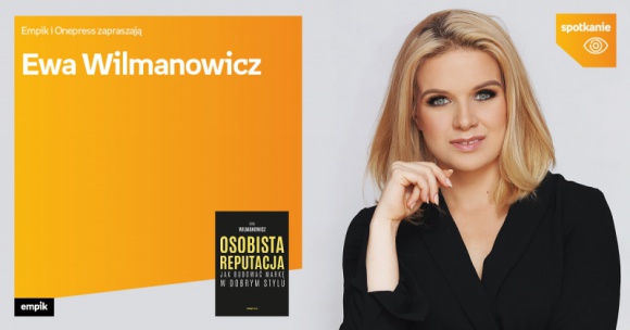 Ewa Wilmanowicz | Empik Starówka Książka, LIFESTYLE - spotkanie