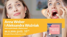 ANNA WEBER i ALEKSANDRA WOŹNIAK ("MAMA LAMA") – SPOTKANIE AUTORSKIE – ŁÓDŹ