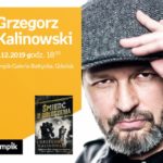 Grzegorz Kalinowski | Empik Galeria Bałtycka