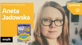 Spotkanie z Anetą Jadowską w Poznaniu