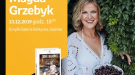 MAGDA GRZEBYK | Empik Galeria Bałtycka Książka, LIFESTYLE - spotkanie