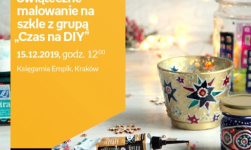 Świąteczne malowanie na szkle z grupą „Czas na DIY” | Księgarnia Rynek