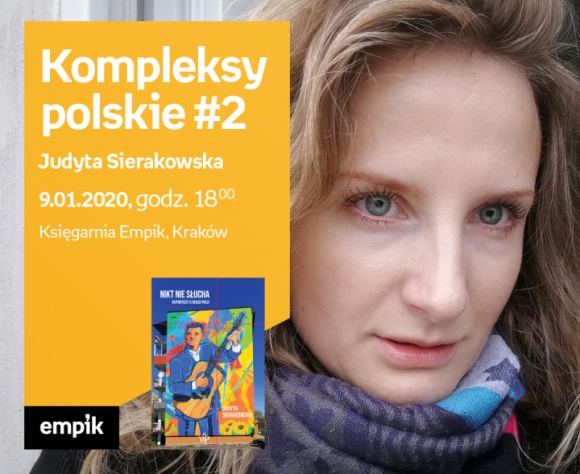 Kompleksy polskie #2: Judyta Sierakowska | Księgarnia Empik Książka, LIFESTYLE - Kompleksy polskie #2. Spotkanie z Judytą Sierakowską w Księgarni Empik