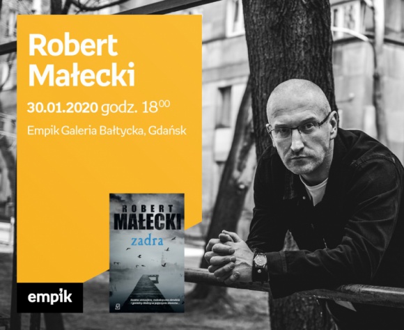 Robert Małecki | Empik Galeria Bałtycka