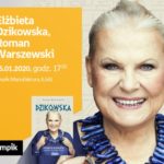 ELŻBIETA DZIKOWSKA oraz ROMAN WARSZEWSKI – SPOTKANIE AUTORSKIE – ŁÓDŹ