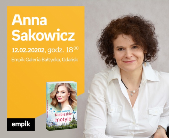 Anna Sakowicz | Empik Galeria Bałtycka