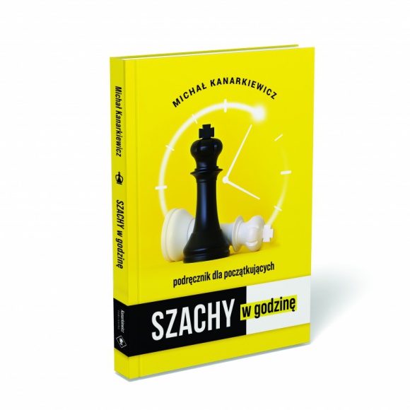 DLACZEGO SZACHY SĄ UNIWERSALNE, CZYLI NOWY PORADNIK „SZACHY W GODZINĘ” Książka, LIFESTYLE - Z końcem maja na rynku wydawniczym ukazał się najnowszy podręcznik o nauce gry w szachy dla początkujących. Jego autorem jest Michał Kanarkiewicz, utytułowany szachista oraz ambasador królewskiej gry.