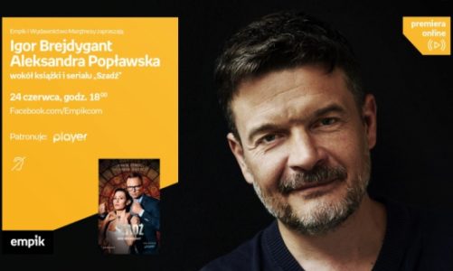 Igor Brejdygant i Aleksandra Popławska odpowiedzą na pytania o „Szadź”