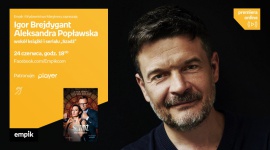 Igor Brejdygant i Aleksandra Popławska odpowiedzą na pytania o „Szadź” Książka, LIFESTYLE - Empik zaprasza na kolejne wydarzenie z cyklu #premieraonline.