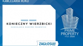 Kancelaria Konieczny Wierzbicki wśród TOP5 nominowanych Prime Property Prize BIZNES, Prawo - Kilkanaście kategorii, kilku kandydatów, jeden zwycięzca. Kancelaria Konieczny Wierzbicki ma szansę na zdobycie tytułu Kancelarii Roku w konkursie Prime Property Prize. Każdy z nas może oddać głos i zdecydować o tym, kto zostanie zwycięzcą.