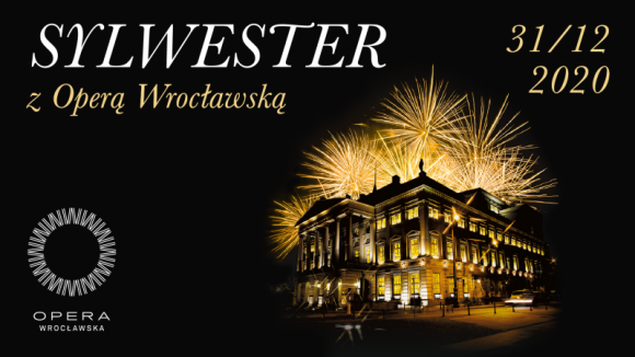 Sylwester z Operą Wrocławską Teatr, LIFESTYLE - Opera Wrocławska zaprasza widzów na sylwestrowo-noworoczny spektakl online. Będzie to połączenie trzech aktów ze słynnych oper: Traviaty Giuseppe Verdiego, Cyganerii Giacomo Pucciniego oraz Napoju miłosnego Gaetano Donizettiego. Całość zostanie udostępniona widzom bezpłatnie.