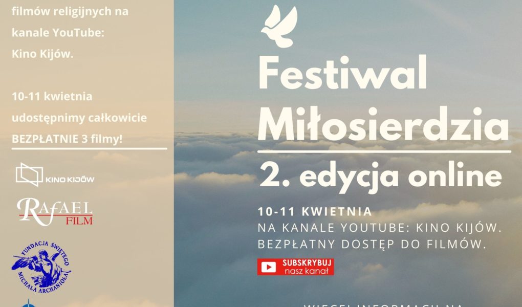 Zaproszenie na FESTIWAL MIŁOSIERDZIA – on-line – premiera filmu „Zobacz Anioła” – Festiwal Miłosierdzia – 2. edycja online 10-11.04.2021