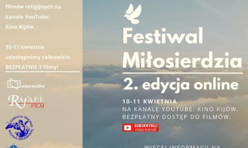 Zaproszenie na FESTIWAL MIŁOSIERDZIA – on-line – premiera filmu „Zobacz Anioła” – Festiwal Miłosierdzia – 2. edycja online 10-11.04.2021